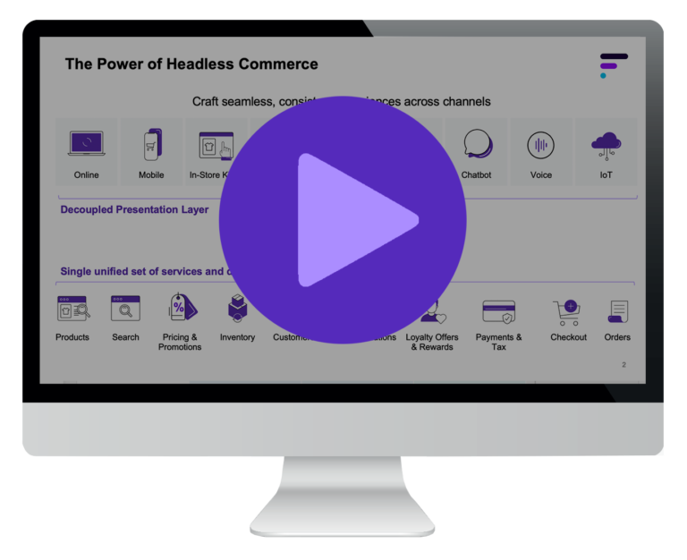 Webinar replay Headless Commerce by Fluent Commerce 2021